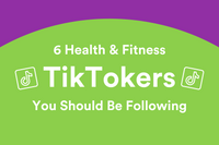  6 Health + Fitness TikTokers You Should Be Following