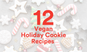  12 Christmas Holiday Cookie Recipes (Bonus: They’re Vegan Friendly!)